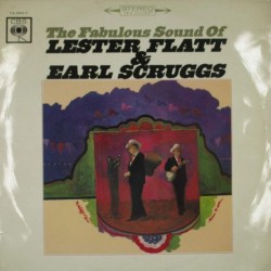 Пластинка Lester Flatt & Earl Scruggs The Fabulous Soun